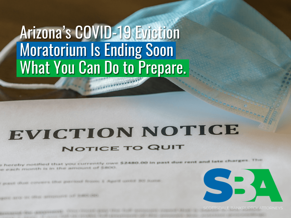 Arizona´s COVID-19 Eviction Moratorium is ending soon What you can do to prepare